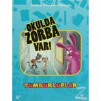 Tumburluplar: Okulda Zorba Var! - Meltem Erinçmen Kanoğlu