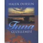 TUNA GÜZELLEMESİ - HALUK DURSUN