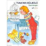 TUNA´NIN BÜLBÜLÜ - İLHAN GÜNGÖR