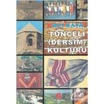 TUNCELI (DERSIM) KÜLTÜRÜ - ALI KAYA
