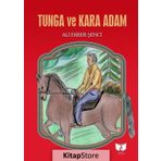 Tunga ve Kara Adam - Ali Ekber Şenci