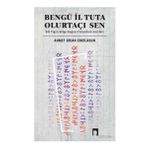 Tunyukuk Anıtları Dergah Yayınları Bengü İl Tuta Olurtaçı Sen: Köl Tigin Bilge Kağan