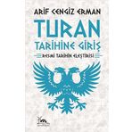 Turan Tarihine Giriş - Arif Cengiz Erman