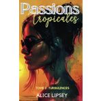 Turbulences: (Passions Tropicales Tome 2)