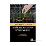 TÜREV PIYASALARDA TEMINATLANDIRMA YÖNTEMLERI - GENEL