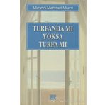 Turfanda mı Yoksa Turfa mı? - Mehmet Murat