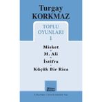 Turgay Korkmaz Toplu Oyunları 1 - Misket - M. Ali - İstifra - Küçük Bir Rica