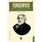 Turgenyev Hayatı ve Edebi Faaliyeti Yevgeniy Solovyov Dorlion Yayınevi