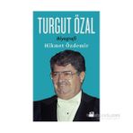 Turgut Özal - Biyografi - Hikmet Akdemir
