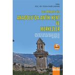 Turist Rehberleri İçin Anadolu'da Antik Kent Ve Merkezler - Dr. Tolga Fahri Çakmak
