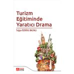 Turizm Eğitiminde Yaratıcı Drama - Pegem Akademi Yayıncılık