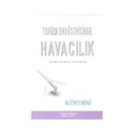 Turizm Endüstrisinde Havacılık - Cüneyt Mengü