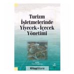 Turizm İşletmelerinde Yiyecek İçecek Yönetimi Kollektif Grafiker Yayınları
