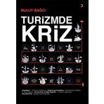 Turizmde Kriz - Bulut Bağcı