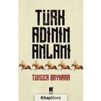 Türk Adının Anlamı - Tuncer Baykara