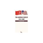Türk Amerikan İlişkileri 1914 - 1945 Meral Kuzgun