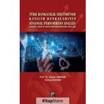 Türk Bankacılık Sektöründe Katılım Bankalarının Finansal Performans Analizi - Fatma Bostan