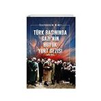Türk Basınında Gazi'Nin Büyük Yurt Gezisi 1930-1931 Tılsım Yayınevi