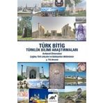 Türk Bitig Türklük Bilimi Araştırmaları: Kırklareli Üniversitesi Çağdaş Türk Lehçeleri ve Edebiyatları Bölümü Yıllığı 2018 - Bülent Bayram