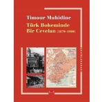 Türk Boheminde Bir Cevelan - Timour Muhidine