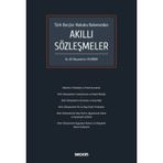 Türk Borçlar Hukuku Bakımından Akıllı Sözleşmeler