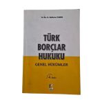 Türk Borçlar Hukuku / Genel Hükümler / Gözden Geçirilmiş 4. Baskı (İkinci El)