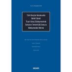 Türk Borçlar Hukukunda Belirli Süreli Ticari Satış Sözleşmesinde Satıcının Temerrüdü Sonucu Sözleşmeden Dönme Mustafa Gür 1. Baskı, Nisan 2025