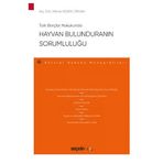 Türk Borçlar Hukukunda Hayvan Bulunduranın Sorumluluğu Merve Keskin Orhan 2020/07