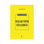 Türk Borçlar Hukukunda Reklam Yapım Sözleşmesi - Abdurrahim Altun