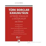 TÜRK BORÇLAR KANUNU'NUN GETIRDIĞI DEĞIŞIKLIKLER VE YENILIKLER GENEL HÜKÜMLER - UMUT YENIOCAK