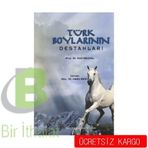 TÜRK BOYLARININ DESTANLARI - KARL REICHL