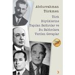 Türk Büyüklerine Yapılan Saldırılar ve Bu Saldırılara Verilen Cevaplar - Abdurrahman Türkmen