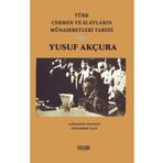 Türk Cermen ve Slavların Münasebetleri Tarihi - Yusuf Akçura