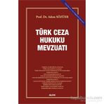 Türk Ceza Hukuku Mevzuatı - Adem Sözüer