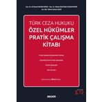 Türk Ceza Hukuku Özel Hükümler Pratik Çalışma Kitabı