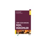 Türk Ceza Hukuku Özel Hükümler Prof. Dr. Veli Özer Özbek