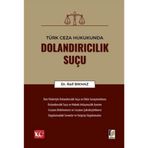 Türk Ceza Hukukunda Dolandırıcılık Suçu