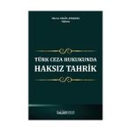 Türk Ceza Hukukunda Haksız Tahrik - Merve Aygül Atakaya