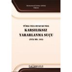 Türk Ceza Hukukunda Karşılıksız Yararlanma Suçu