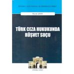 Türk Ceza Hukukunda Rüşvet Suçu / Murat Çakır / On İki Levha Yayınları / 9786051523170