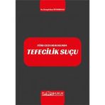 Türk Ceza Hukukunda Tefecilik Suçu / Cengizhan İstanbullu / Platon Hukuk / 9786257603829