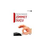 Türk Ceza Hukukunda Zimmet Suçu Cengiz Kütük 2016/01