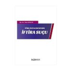 Türk Ceza Kanunda İftira Suçu