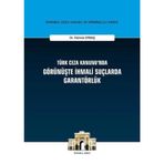 Türk Ceza Kanunu'nda Görünüşte İhmali Suçlarda Garantörlük / On İki Levha Yayınları / 9786057820174