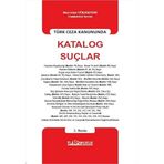TÜRK CEZA KANUNUNDA KATALOG SUÇLAR