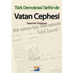 TÜRK DEMOKRASI TARIHINDE VATAN CEPHESI - YASEMIN DOĞANER