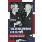 Türk Demokrasisinin Sıfır Noktası - Efe Sıvış
