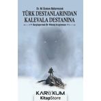 Türk Destanlarından Kalevala Destanına - Ali Osman Abdurrezzak