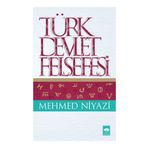 TÜRK DEVLET FELSEFESI - MEHMED NIYAZI