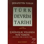 TÜRK DEVRIM TARIHI 4 ÇAĞDAŞLIK YOLUNDA YENI TÜRKIYE 1. BÖLÜM - TURAN ŞERAFETTİN
